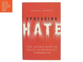 Spreading Hate af Daniel Byman (Bog)