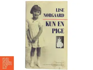Kun en pige af Lise Nørgaard (Bog)