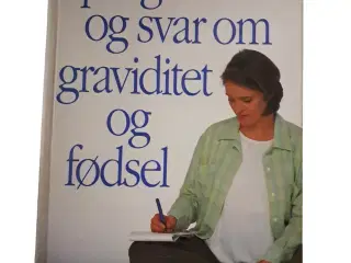 Spørgsmål og svar om graviditet og fødsel