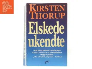 Elskede ukendte af Kirsten Thorup (Bog)