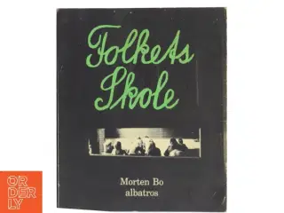 Folkes Skole af Morten Bo (Bog)