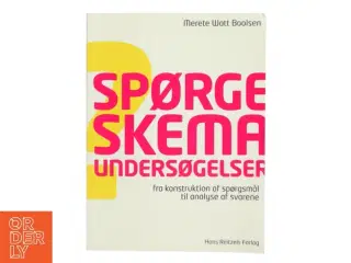 Spørgeskemaundersøgelser : fra konstruktion af spørgsmål til analyse af svarene af Merete Watt Boolsen (Bog)