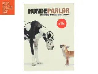 Hundeparlør : Politikens hundsk-dansk ordbog (Bog)