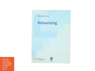Relearning af Mads Hermansen (f. 1946) (Bog)