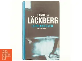 "Isprinsessen" af Camilla Läckerberg (Bog)