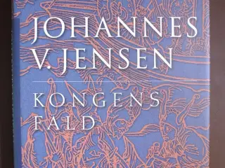 kongens fald, af johannes v. jensen, genre: roman