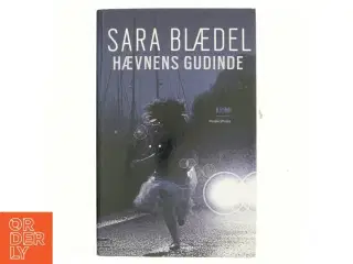 Hævnens gudinde : krimi af Sara Blædel (Bog)