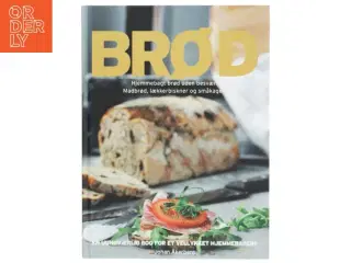 Brød : hjemmebagt brød uden besvær : madbrød, lækkerbiskner og småkager af Sara Bang-Melchior (Bog)