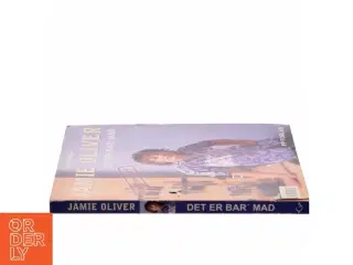 Det er bar&#39; mad af Jamie Oliver (Bog)