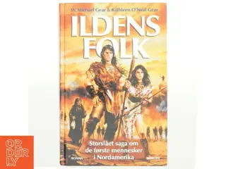 Ildens folk af W. Michael Gear (Bog)