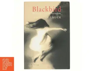 Blackbird : historien om en barndom af Jennifer Lauck (Bog)