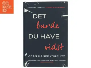 Det burde du have vidst af Jean Hanff Korelitz (f. 1961) (Bog)