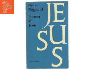 Bog - Portræt af Jesus af Niels Nøjgaard fra G.E.C. Gads Forlag