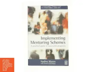 Implementing Mentoring Schemes af Nadine Klasen (Bog)
