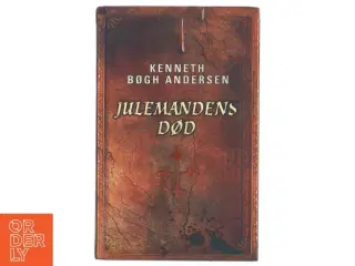 Julemandens død af Kenneth Bøgh Andersen (Bog)