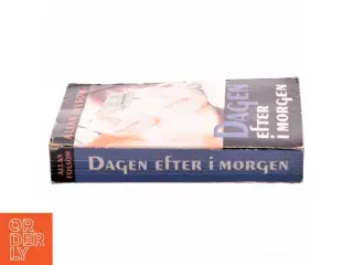 Dagen efter i morgen af Allan Folsom (Bog)