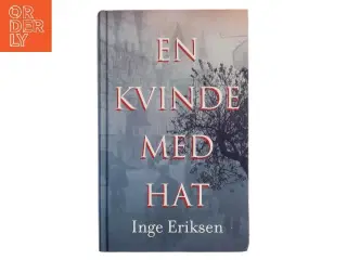 En kvinde med hat : roman af Inge Eriksen (f. 1935) (Bog)