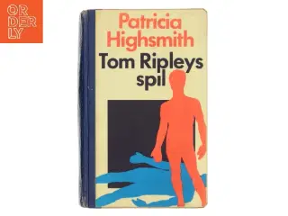 Tom Ripleys spil af Patricia Highsmith (Bog)