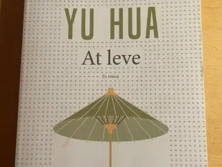 At leve, Yu Hua