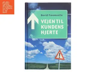 Vejen til kundens hjerte af David Freemantle (Bog)