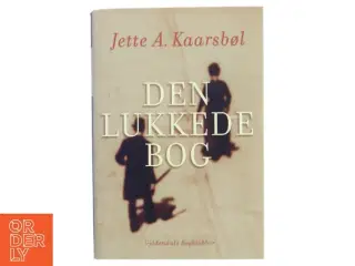 Den lukkede bog af Jette A. Kaarsbøl (Bog)
