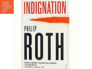 Indignation af Philip Roth (Bog)