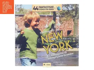 New York : en storbyguide til eventyrlystne forældre af Roald Bergmann (Bog)