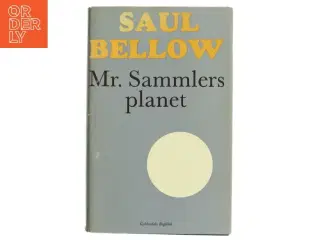 Mr. Sammlers planet af Saul Bellow (Bog)