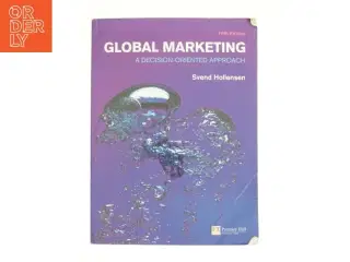 Global Marketing : a Decision-Oriented Approach by Svend Hollensen af Svend Hollensen (Bog)