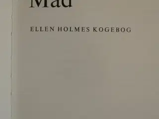 moderne mad - ellen holmes kogebog, af ellen holme