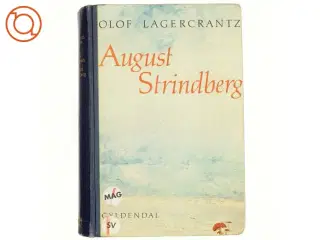 August Strindberg af Olof Lagercrantz