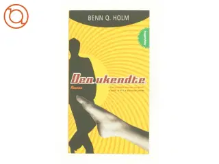 Den ukendte af Benn Q. Holm