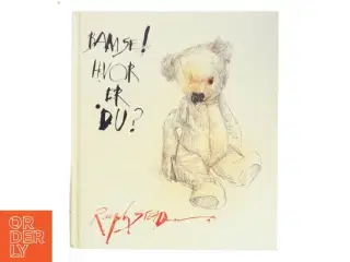 Bamse! Hvor er du? af Ralph Steadman (Bog)