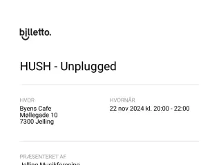 Billetter til Hush unplugged 22. nov. i Jelling