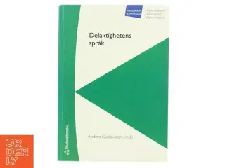 Delaktighetens språk af Anders Gustavsson (Bog)