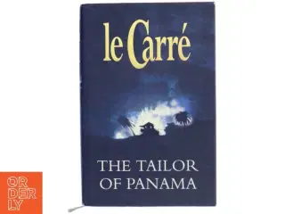 The tailor of Panama af John Le Carré (Bog)