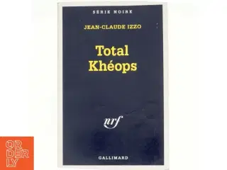 Total Khéops af Jean-Claude Izzo (Bog)