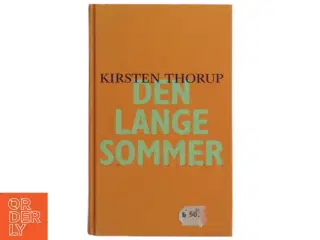 Den lange sommer af Kirsten Thorup (Bog)