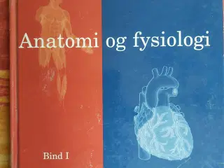 Anatomi og fysiologi, bind 1