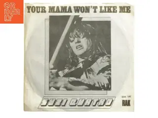 Suzi Quatro single - Your Mama Won&#39;t Like Me fra RAK Records