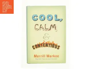 Cool  Calm & Contentious (eBook) af Merrill Markoe (Bog)