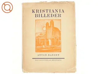 Kristiania billeder af Anton Hansen (bog)