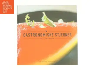 Gastronomiske stjerner af Bent Christensen (f. 1941) (Bog)