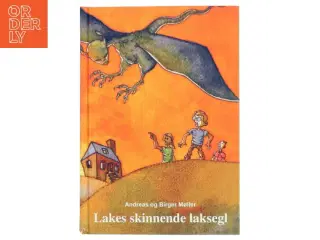 Lakes skinnende laksegl af Andreas og Birger Møller (Bog)