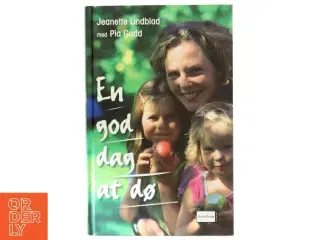 En god dag at dø af Jeanette Lindblad (Bog)