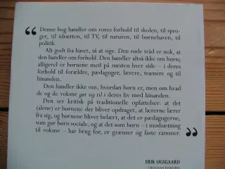 Erik Sigsgaard. Er opdragelse nødvendig
