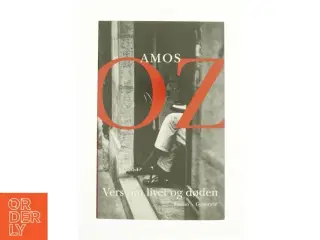 Vers om livet og døden af Amos Oz (Bog)