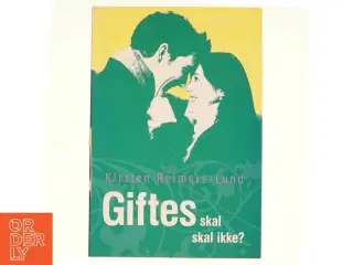 Giftes af Kirsten Reimers-Lund (Bog)