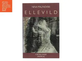 Ellevild : fortællinger (Fortællinger) af Nina Malinovski (Bog)