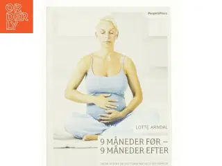 9 måneder før - 9 måneder efter af Lotte Arndal